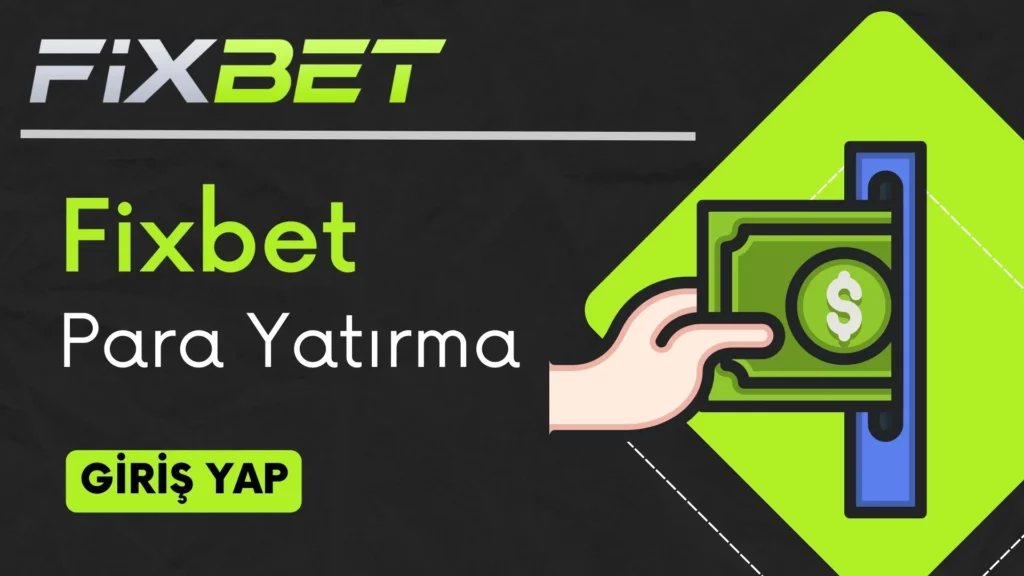 Fixbet Para Yatırma