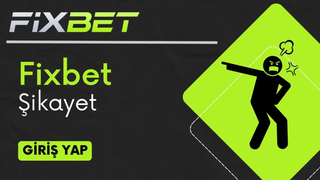 Fixbet Şikayet (1)